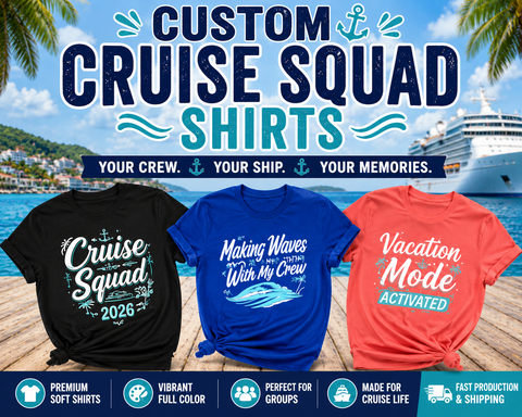 Custom cruise squad shirts with free design proof