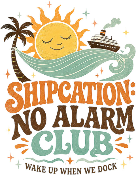 SHIPCATION: NO ALARM CLUB Cruise T-Shirt — Design 0012