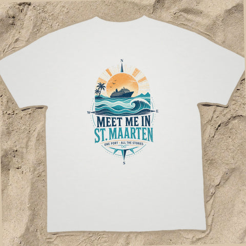 MEET ME IN ST. MAARTEN Cruise T-Shirt — Design 0018