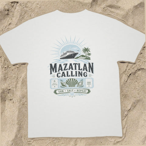 MAZATLAN CALLING Cruise T-Shirt — Design 0111