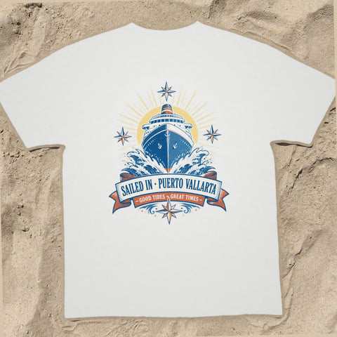 SAILED IN • PUERTO VALLARTA Cruise T-Shirt — Design 0120