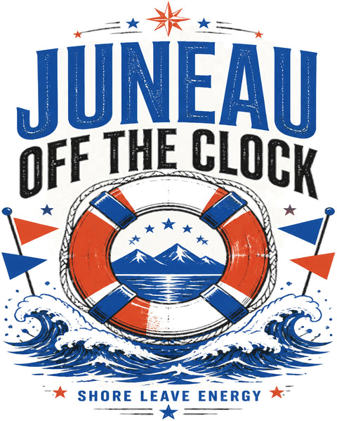 JUNEAU OFF THE CLOCK Cruise T-Shirt — Design 0124