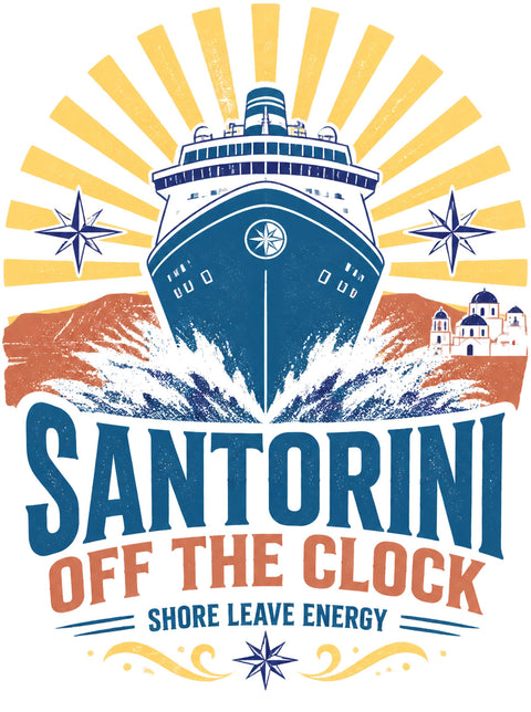 SANTORINI OFF THE CLOCK Cruise T-Shirt — Design 0184