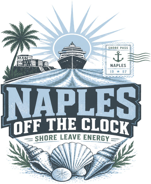 NAPLES OFF THE CLOCK Cruise T-Shirt — Design 0199
