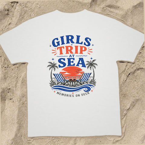 GIRLS TRIP AT SEA Cruise T-Shirt — Design 0228