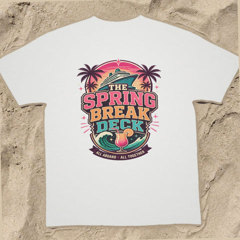THE SPRING BREAK DECK Cruise T-Shirt — Design 0307