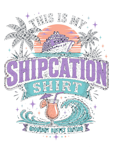 THIS IS MY SHIPCATION SHIRT Cruise T-Shirt — Design 0350