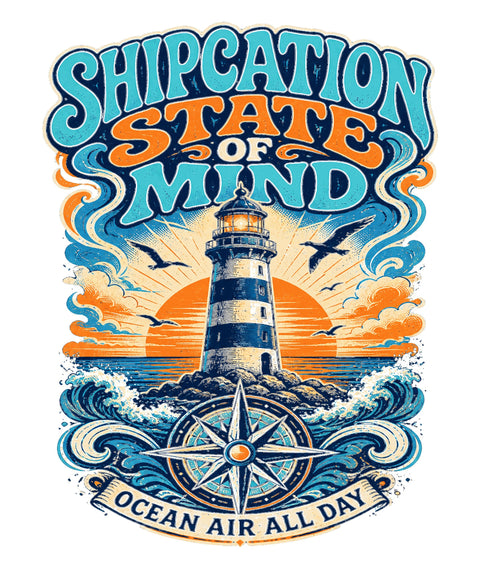 SHIPCATION STATE OF MIND Cruise T-Shirt — Design 0354