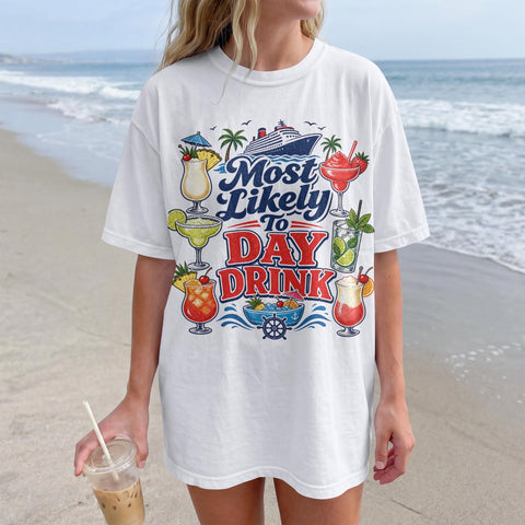 Most Likely To Day Drink Cruise T-Shirt | Funny Vacation Apparel Unisex Fit