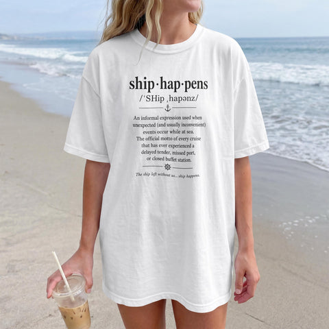 Ship Happens | Cruise Vacation Shirt | Soft Unisex Fit | Crisp Print | Made In San Antonio