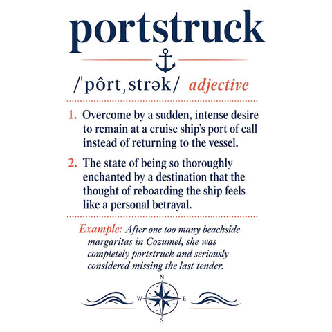Portstruck Cruise T-Shirt | Funny Dictionary Definition Humor Tee