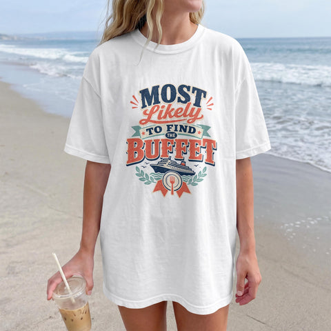 Funny Cruise T-Shirt | Most Likely To Find Buffet, Vacation Tee