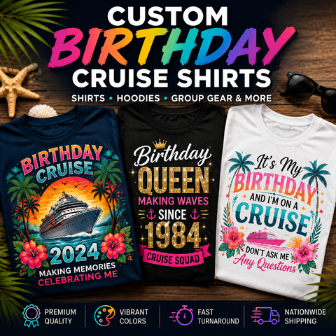 Custom Birthday Cruise Shirts