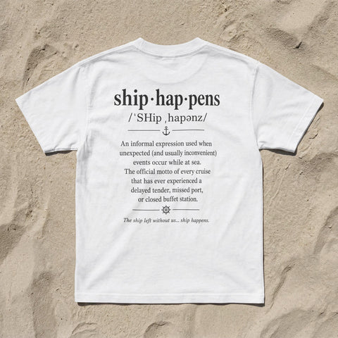 Ship Happens | Cruise Vacation Shirt | Soft Unisex Fit | Crisp Print | Made In San Antonio