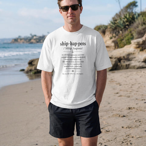 Ship Happens | Cruise Vacation Shirt | Soft Unisex Fit | Crisp Print | Made In San Antonio