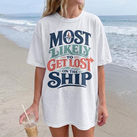 Funny Cruise T-Shirt | Most Likely To Get Lost On Ship Tee